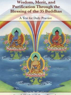 Wisdom, Merit, and Purification Through the Blessing of the 35 Buddhas (Book)